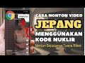 Cara Nonton Video Jepang Menggunakan Kode