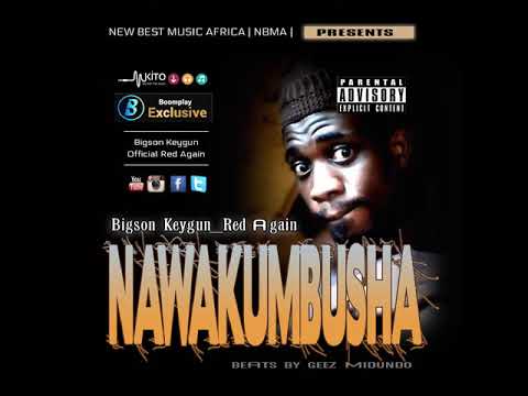 Bigson Keygun   Official Red Again   Nawakumbusha Dirty Version 4