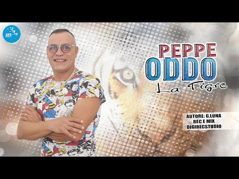 Peppe Oddo - La tigre - Official Seamusica