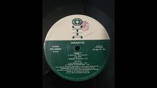 Arakys - Wait (DJ Bidello Mix) (B1)