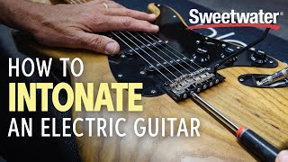 How to Intonate an Electric Guitar