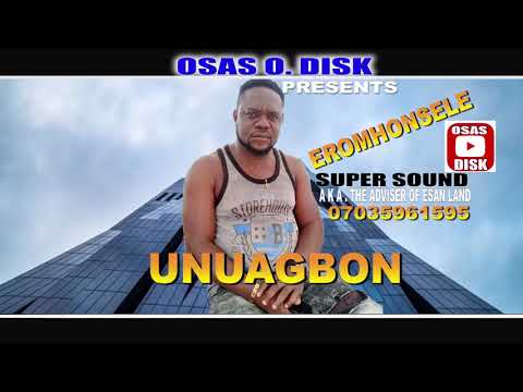 EROMHONSELE LATEST SONG TITLED.. UNUAGBON
