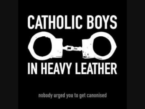 Catholic Boys in Heavy Leather - Daddy Cruel