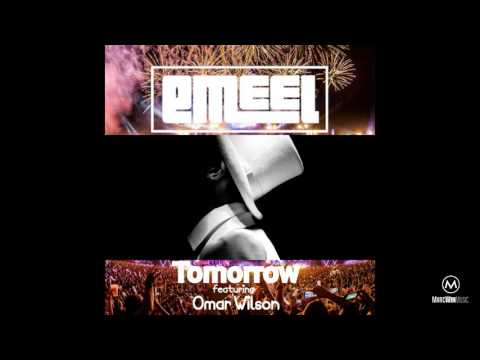 Emeel - Tomorrow (ft. Omar Wilson)