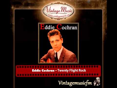 Eddie Cochran – Twenty Flight Rock