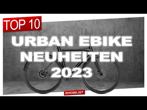 TOP10 URBAN EBIKE NEUHEITEN 2023