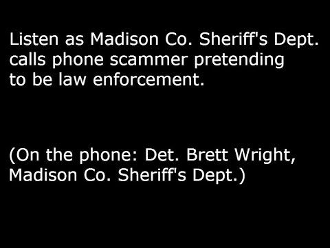 Madison Co. Det. Brett Wright calls phone scammer