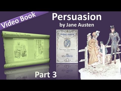 , title : 'Part 3 - Persuasion Audiobook by Jane Austen (Chs 19-24)'