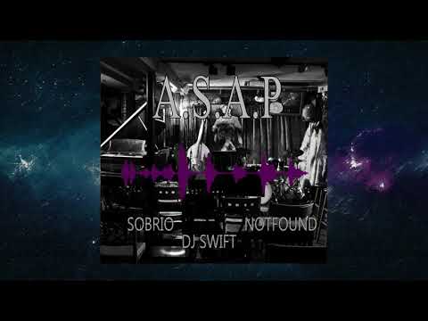 Sobrio x Notfound - A.S.A.P (Edit. Dj Swift)