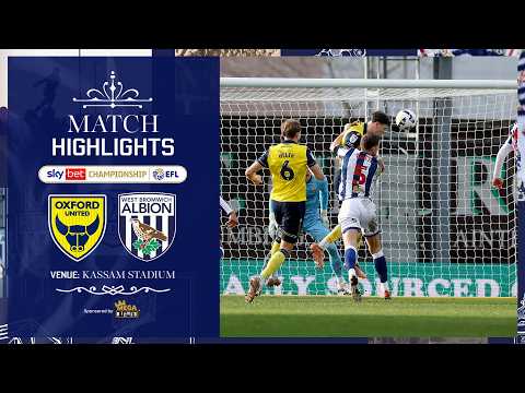 U's inflict defeat on Baggies | Oxford United 2-1 Albion | MATCH HIGHLIGHTS