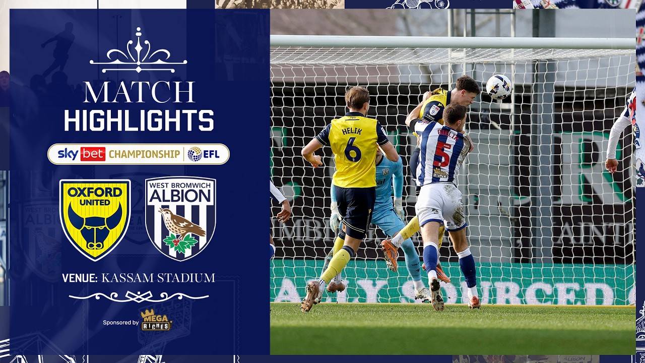Oxford United vs West Bromwich Albion Highlights