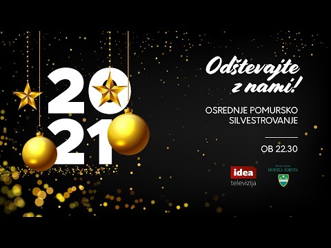 Osrednje pomursko Silvestrovanje s TV IDEA (31.12.2020)