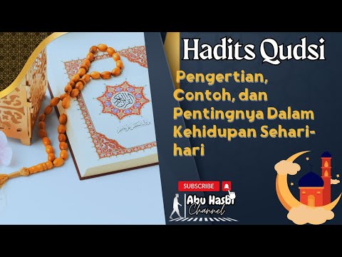 HADITS QUDSI Pengertian, Contoh, dan Pentingnya Dalam Kehidupan Sehari-hari