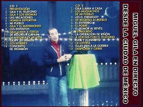 MIGUEL GILA  -  EN DIRECTO DESDE LA CIUDAD DE MÉXICO - HUMOR ESPAÑOL