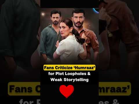 Humraaz is facing backlash weak plot and illogical storytelling 
