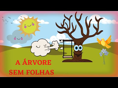 A Árvore sem Folhas- História contada/ infantil
