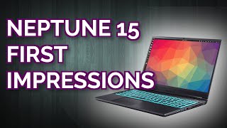 This Linux laptop is a beast - Juno Computers Neptune 15 First Impressions