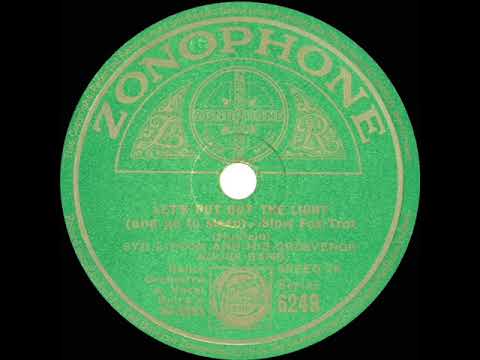 1932 Syd Lipton - Let's Put Out The Lights (And Go To Sleep) (Sam Browne, vocal)
