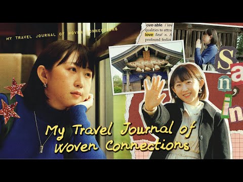 My Travel Journal of Woven Connections in San’in, Japan