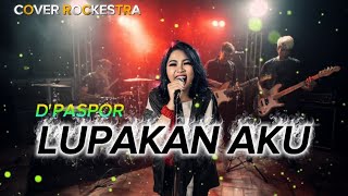 Download lagu FORGET ME - D'PASPOR | ROCKESTRA COVER BY Seruseruanmusik🎸 mp3