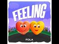 FOLA Feeling Official Lyric Video