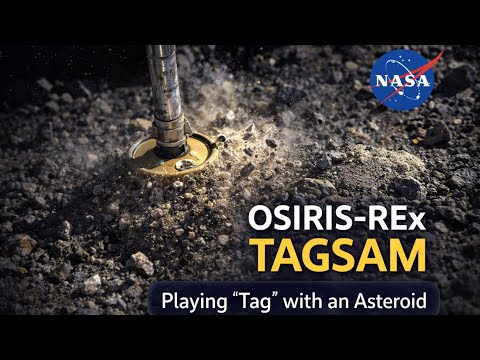 How NASA "Plays Tag" with an Asteroid: The OSIRIS-REx TAGSAM Explained