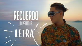 JD Pantoja - Recuerdo (VIDEO LETRA LYRIC)