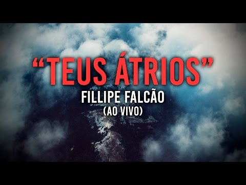 Teus Atrios - Fillipe Falcão