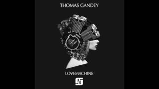 Thomas Gandey - Lovemachine video
