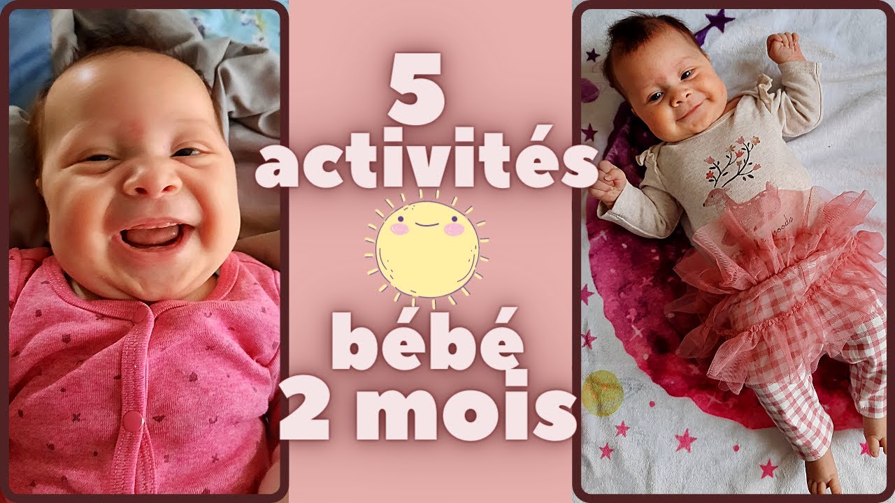5 idées d'ACTIVITÉS pour BÉBÉ de 2 mois - DÉVELOPPEMENT DE L'ENFANT