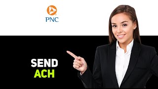 How To Send Ach Payment From Pnc 2025