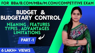 Budgetary Control | Budget Meaning Type | Budgeting | Management Accounting | BBA | B.Com | MBA