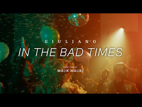 Giuliano - In The Bad Times (Official Music Video)