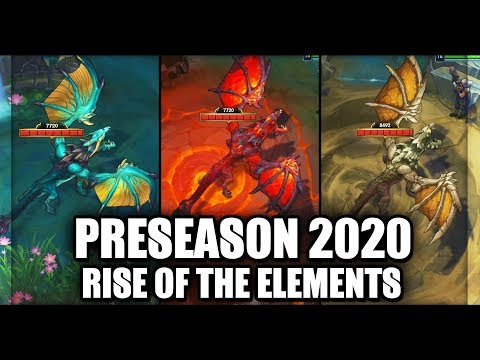 New Preseason 2020 Rise of the Elements Update Elemental Dragons (League of Legends)