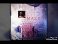 Maze Featuring Frankie Beverly - Just Us