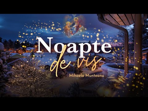 Album Colinde | "Noapte de vis" - Mihaela Munteanu | (2021)