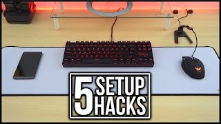 5 Setup Hacks! (#4)