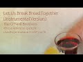 Let Us Break Bread Together (Instrumental Version) - The O'Neill Brothers