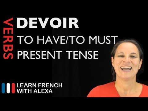 Devoir (to have to) — Present Tense (French verbs conjugated by Learn French With Alexa)