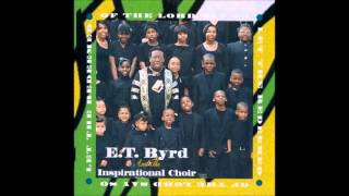 I'm Heaven Bound : E.T. Byrd Inspirational Choir