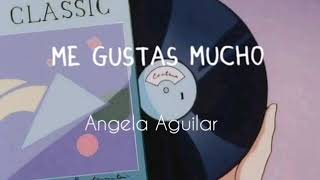 Me gustas mucho Angela Aguilar  [LETRA]