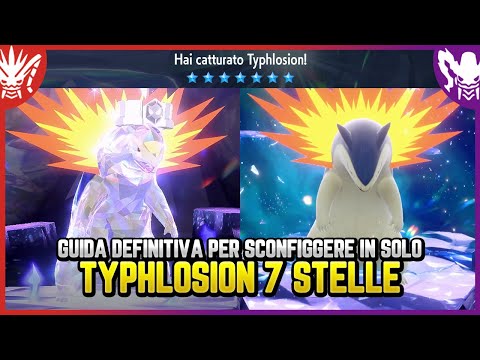 COME SCONFIGGERE IN SOLO TYPHLOSION 7 STELLE - Guida Pokemon Scarlatto e Violetto