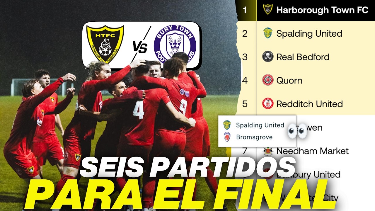 🐝 HARBOROUGH TOWN - BURY TOWN 🔵 | LIGA