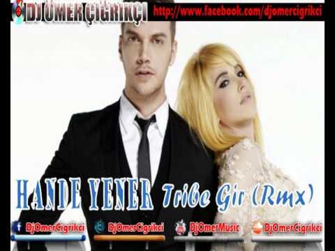 Hande Yener-Tribe Gir 2013 HQ Live 'Remix DJ ÖMER ÇIĞRIKÇI