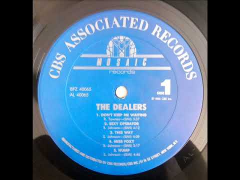The Dealers - Dont Keep Me Waiting