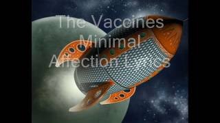 Minimal Affection The Vaccines Lyrics