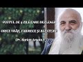 POSTUL DE 9 ZILE CARE DEZLEAGĂ ORICE VRĂJI FARMECE ȘI BLESTEME Pr Ilarion Argatu