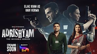 Adrishyam – The Invisible Heroes | Eijaz Khan  Divyanka Tripathi | Streaming Soon