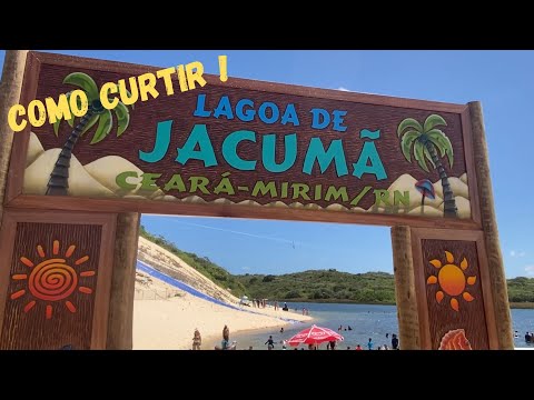 LAGOA DE JACUMÃ  - CEARÁ MIRIM -RN-  COMO CURTIR!