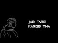 Jab Tere Kareeb The Kitne Khush Naseeb The Whatsapp Status Jubin Nautiyal Love Sataus